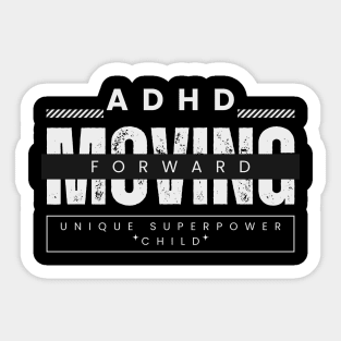 ADHD Moving Forward Unique Superpower Child Sticker
